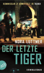 Nora Luttmer, Der letzte Tiger